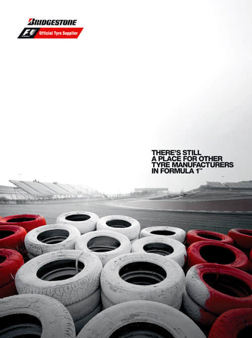 There's still a place for other tyre manufacturers in Formula 1 - Bridgestone Print Advertisement